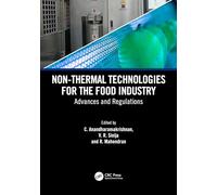 Non-Thermal Technologies for the Food Industry: Advances and Regulations
