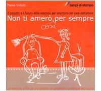 Non ti amerò così per sempre