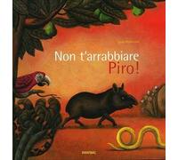 Non ti arrabbiare Piro