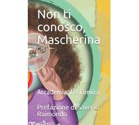 Non ti conosco, mascherina