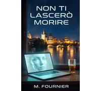 Non ti lascerò morire