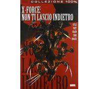 Non ti lascio indietro. X-Force (Vol. 3)
