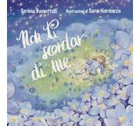 Non ti scordar di me. Ediz. a colori