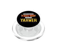 Non ti seguo in tutto il modo in cui seguo Yahweh Christian PopSockets PopGrip per MagSafe
