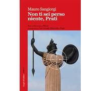 Non ti sei perso niente, Prati