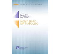 Non ti sento ma ti ascolto
