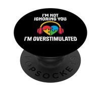Non ti sto ignorando, sono iperstimolato, autismo, cuore sensoriale PopSockets PopGrip Adesivo