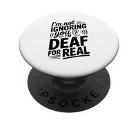 Non ti sto ignorando, sono sordo per davvero divertente PopSockets PopGrip Adesivo