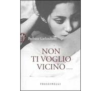 Non ti voglio vicino