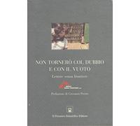 Non tornerò col dubbio e con il vuoto. Lettere senza frontiere