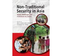 Non-Traditional Security in Asia: Issues - Caballero-Anthony Mely