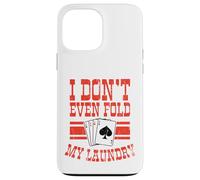 Non trovo nemmeno il mio giocatore di carte da poker lavanderia Custodia per iPhone 13 Pro Max