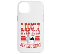 Non trovo nemmeno il mio giocatore di carte da poker lavanderia Custodia per iPhone 14 Plus