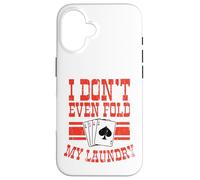 Non trovo nemmeno il mio giocatore di carte da poker lavanderia Custodia per iPhone 16