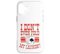 Non trovo nemmeno il mio giocatore di carte da poker lavanderia Custodia per iPhone 16 Plus