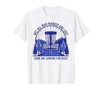 Non Tutti Coloro Che vagano Sono persi Alcuni cercano Dischi Maglietta