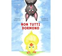 Non tutti dormono. Ediz. a colori