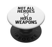 Non tutti gli eroi posseggono armi. vita infermiera, vera forza. PopSockets PopGrip Adesivo