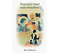 Non tutti i baci sono benedetti