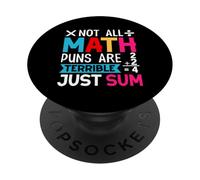 Non tutti i giochi di parole matematici sono terribili solo somma PopSockets PopGrip Adesivo