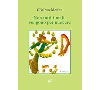 Non tutti i mali vengono per nuocere