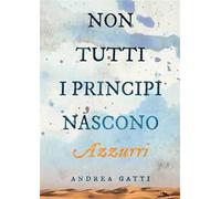 Non tutti i principi nascono azzurri