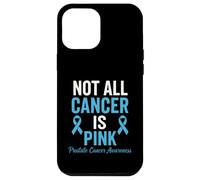 Non tutti i tumori sono consapevolezza della prostata rosa Custodia per iPhone 12 Pro Max