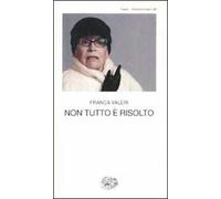 Non tutto è risolto