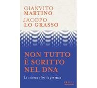 Non tutto è scritto nel DNA