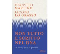 Non tutto è scritto nel DNA