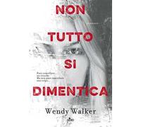 Non tutto si dimentica