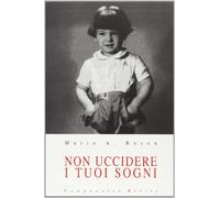 Non uccidere i tuoi sogni