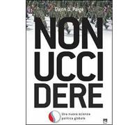 Non uccidere. Una nuova scienza politica globale