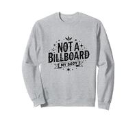 Non Un cartellone per Le affissioni del Mio Corpo: potenziare l'espressione di sé Felpa, Unisex per Adulti, Grigio Melange, L