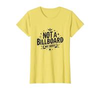 Non Un cartellone per Le affissioni del Mio Corpo: potenziare l'espressione di sé Maglietta, Donna, Limone, XS