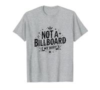 Non Un cartellone per Le affissioni del Mio Corpo: potenziare l'espressione di sé Maglietta, Uomo, Grigio Melange, XL