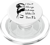 Non urlo sempre, ma quando ci faccio è uno chignon disordinato PopSockets PopGrip per MagSafe