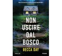 Non uscire dal bosco