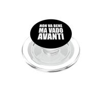 Non Va Bene Ma Vado Avanti Resilienza Ironica PopSockets PopGrip per MagSafe