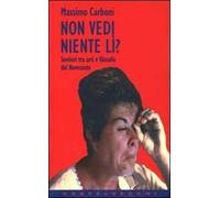 Non vedi niente lì? Sentieri tra arti e filosofie del Novecento