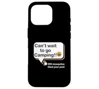 Non vedo l'ora di andare in campeggio 999 Le zanzare hanno apprezzato il tuo camper post Custodia per iPhone 16 Pro
