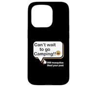 Non vedo l'ora di andare in campeggio 999 Le zanzare hanno apprezzato il tuo camper post Custodia per iPhone 15 Pro