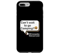 Non vedo l'ora di andare in campeggio 999 Le zanzare hanno apprezzato il tuo camper post Custodia per iPhone 7 Plus/8 Plus