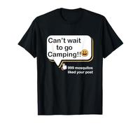 Non vedo l'ora di andare in campeggio 999 Le zanzare hanno apprezzato il tuo camper post Maglietta