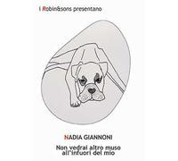 Non vedrai altro muso all'infuori del mio