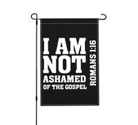 Non vergognatevi del Vangelo Romani-116 12x18 pollici bandiera da giardino verticale bifacciale decorazione da parete per cortile stanza striscione di benvenuto