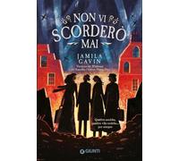Libri Jamila Gavin - Non Vi Scordero Mai