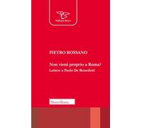 NON VIENI PROPRIO A ROMA?