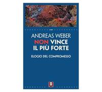 Non vince il più forte. Elogio del compromesso