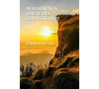 NON VIOLENZA POESIE DEL CORAGGIO MITE